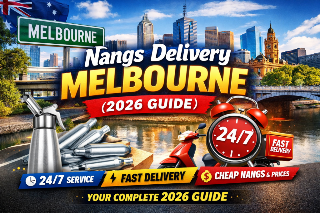 Nangs Delivery Melbourne 2026 Guide 24/7 Fast Cream Chargers Near You