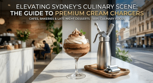 1 Complete Guide to Cream Chargers in Sydney Elevating Hospitality and Navigating NSW Compliance